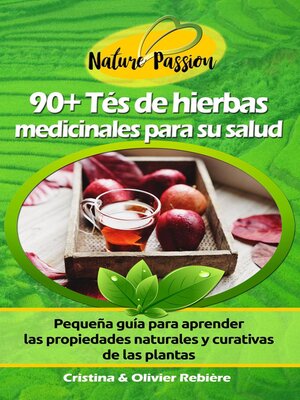 90+ Tés de Hierbas Medicinales para su Salud - ebook